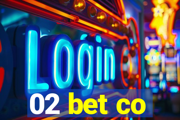 02 bet co